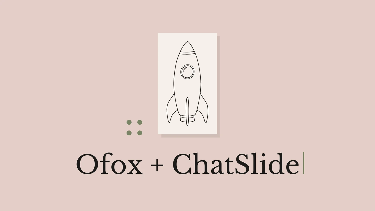 Rocket ink drawing on a pale card over a dusty rose background, with Ofox + ChatSlide lettering and geometric dots.