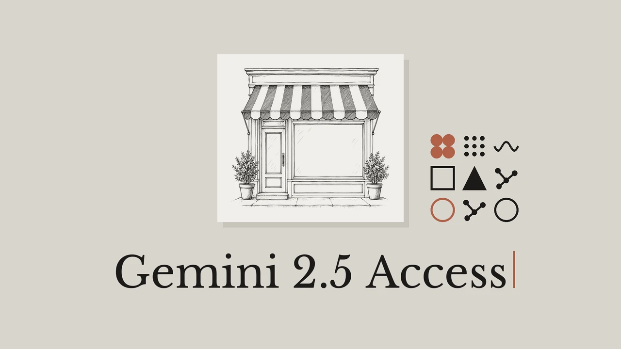 A storefront drawn in black ink on a pale card with a warm gray background and the title Gemini 2.5 Access.