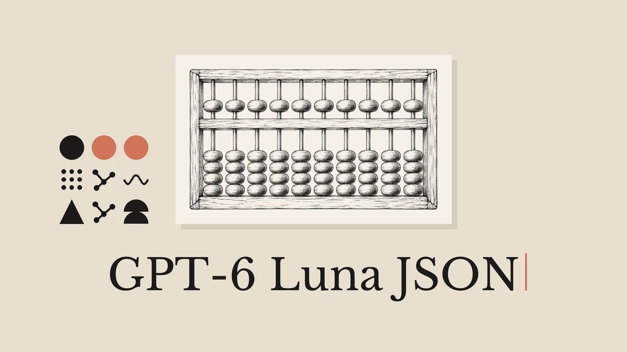 暖かいベージュの背景に、薄いカード上のそろばんの黒い線画、幾何学模様、GPT-6 Luna JSONの英字。
