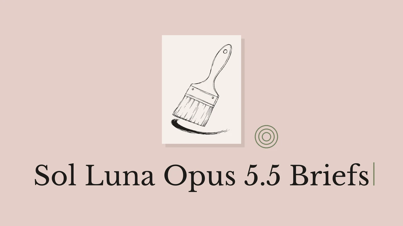 A black paintbrush line drawing on a pale card, geometric accents and the title Sol Luna Opus 5.5 Briefs.