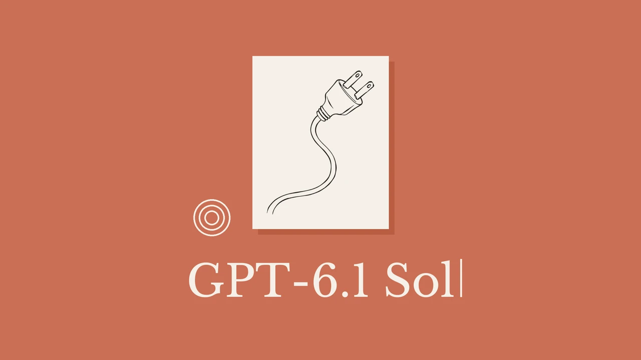 Power plug and cable line drawing on cream paper over terracotta, with concentric rings and the title GPT-6.1 Sol.