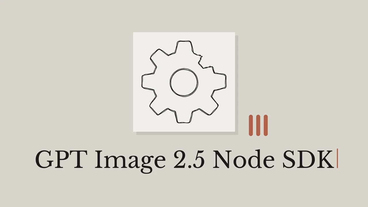 Black ink gear on pale paper, a warm gray background, geometric accents and the title GPT Image 2.5 Node SDK.
