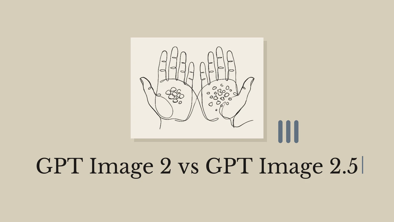 Two hands holding small stones drawn in black ink on pale paper, a sand background and the title GPT Image 2 vs GPT Image 2.5.
