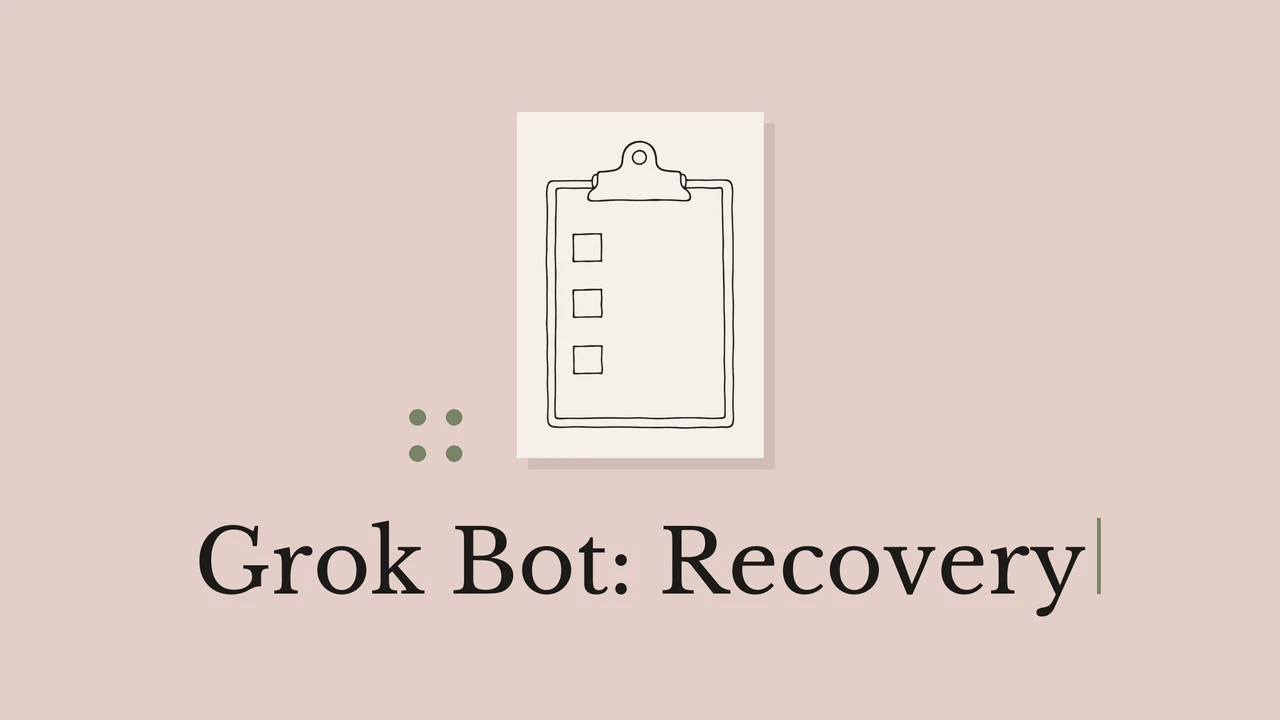 Black ink illustration of a clipboard with the title Grok Bot: Recovery.