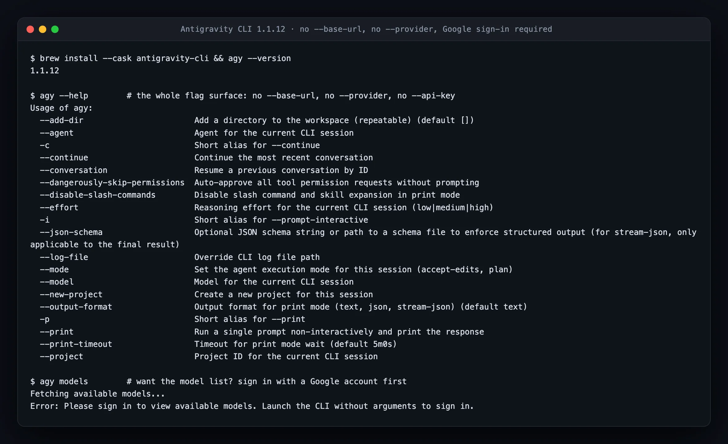 Antigravity CLI 1.1.12 的 help 输出,完整参数列表里没有 base-url、provider 和 api-key 选项,下面 agy models 返回「Please sign in to view available models」