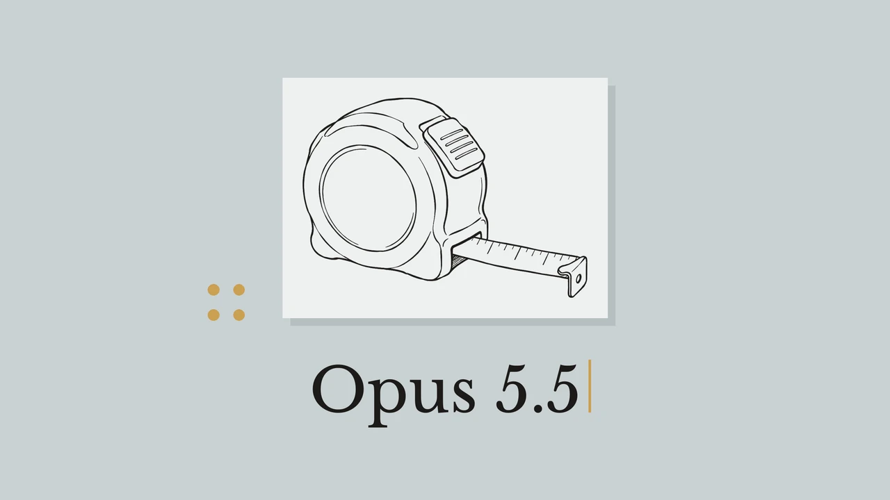 淡い色の紙に描かれた巻尺の線画。青灰色の背景にマスタード色の点と「Opus 5.5」のタイトル入り